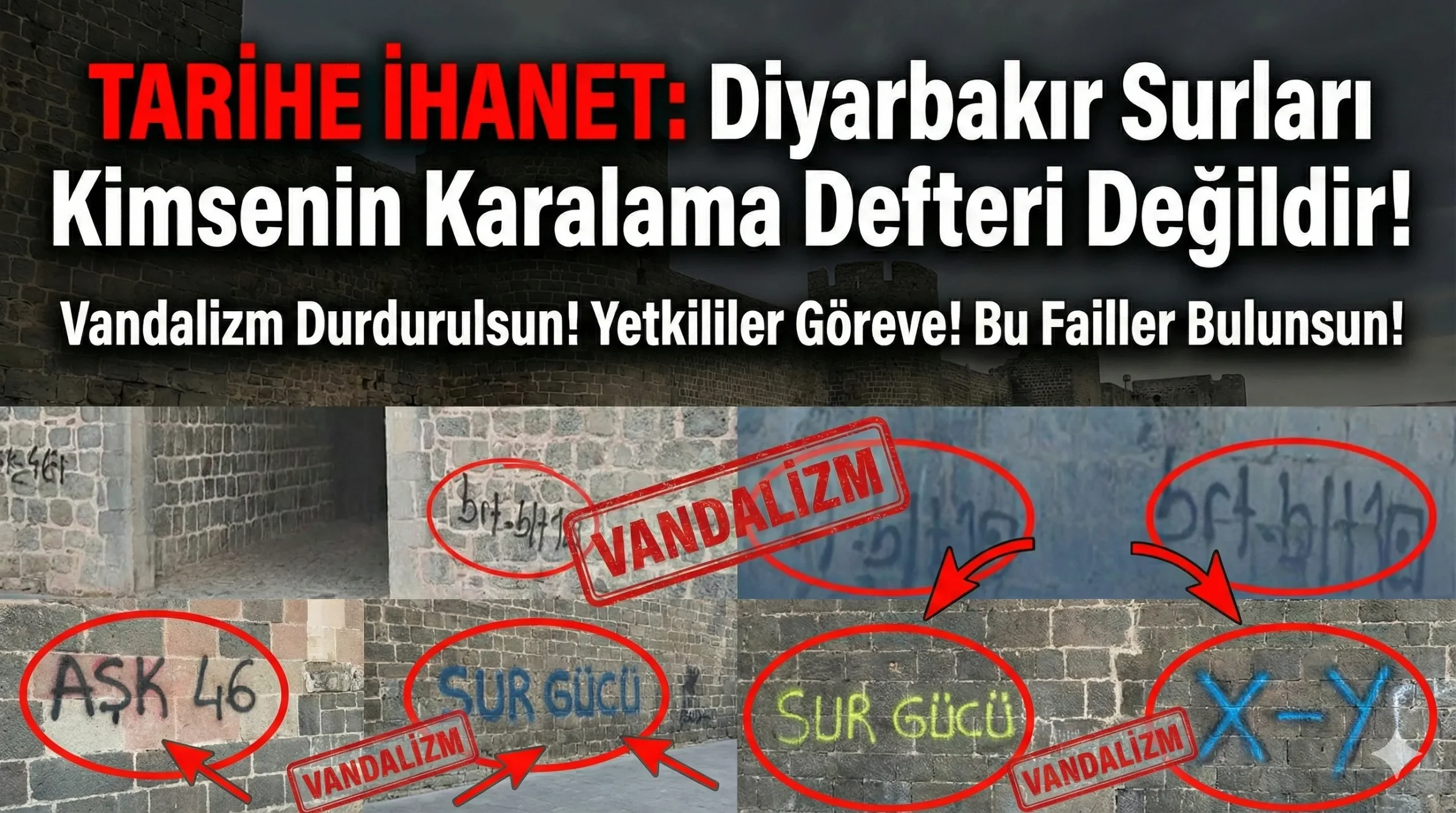 Diyarbakır Surları Kimsenin Karalama Defteri Değildir!