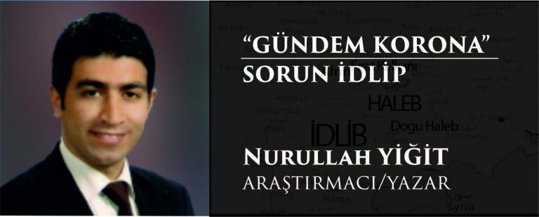 “Gündem Korona” Sorun İdlip
