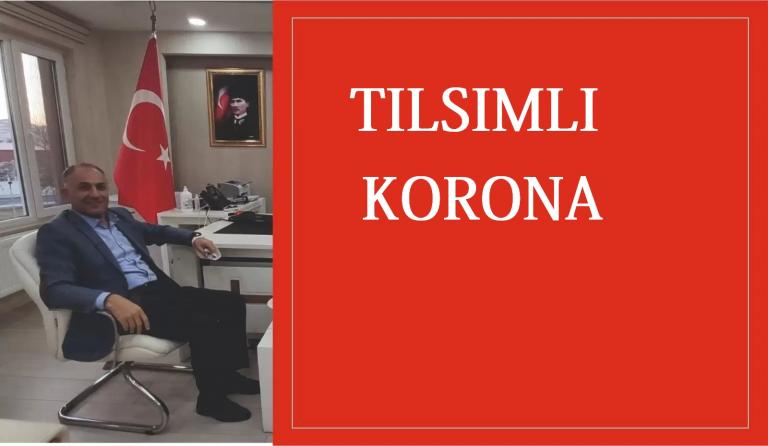 Cihat TOPRAK: Tılsımlı Korona