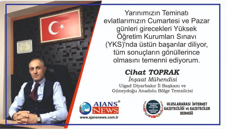 Cihat TOPRAK:YKS sınavına gireceklere başarılar