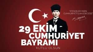 29 Ekim Cumhuriyet Bayramı kutlu olsun