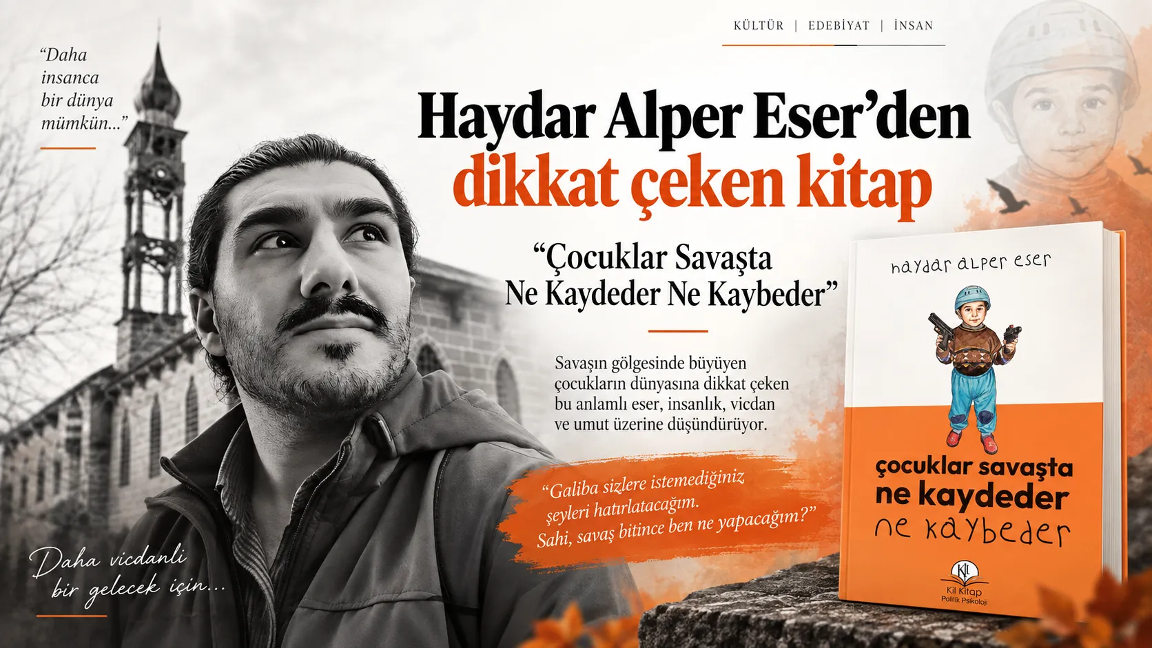 Savaşın Gölgesinde Büyüyenlerin Sessiz Çığlığı: “Çocuklar Savaşta Ne Kaybeder Ne Kaydeder” Raflarda